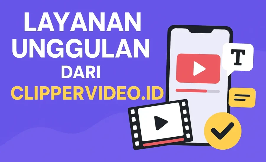 Layana Unggulan dari ClipperVideo.id